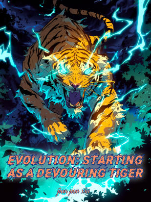 Evolution: Starting As A Devouring Tiger